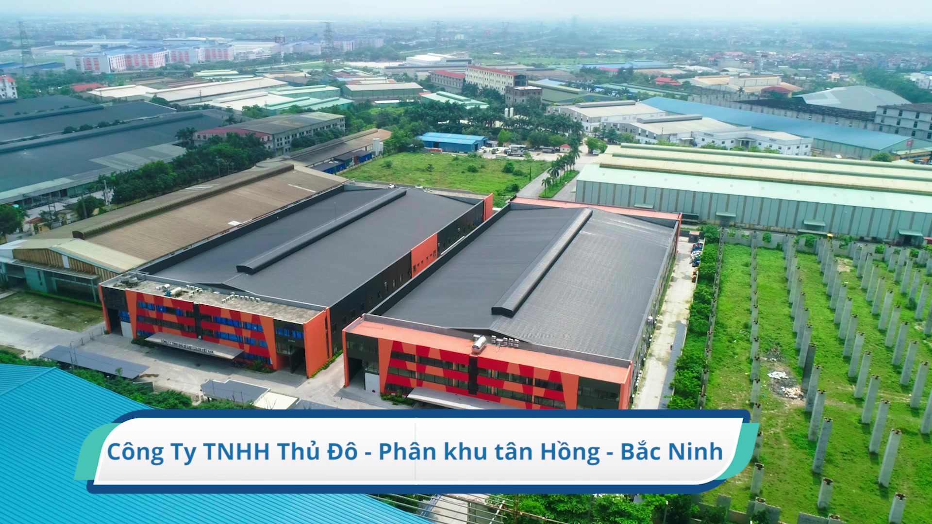 NHÀ XƯỞNG CÔNG TY TNHH THỦ ĐÔ - BẮC NINH